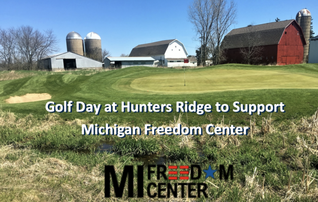 Golf Day at Hunters Ridge to Support Michigan Freedom Center
